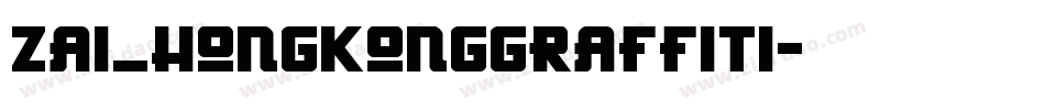 zai_HongKongGraffiti字体转换