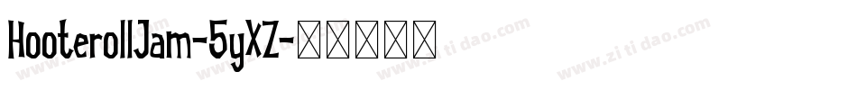 HooterollJam-5yXZ字体转换