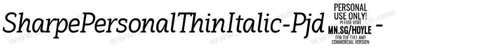 SharpePersonalThinItalic-Pjd7字体转换
