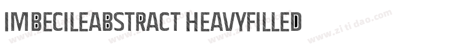 ImbecileAbstract-HeavyFilled字体转换
