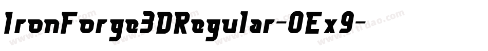 IronForge3DRegular-0Ex9字体转换