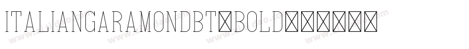 ItalianGaramondBT-Bold字体转换