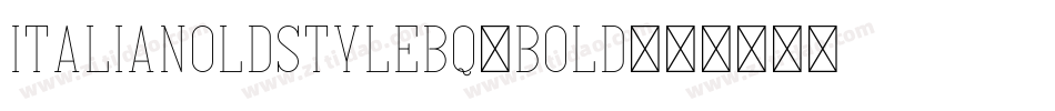 ItalianOldstyleBQ-Bold字体转换