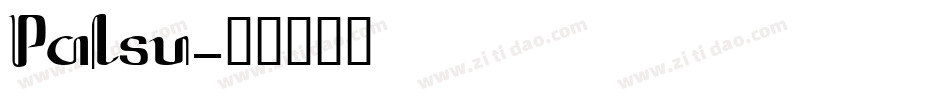 Palsu字体转换