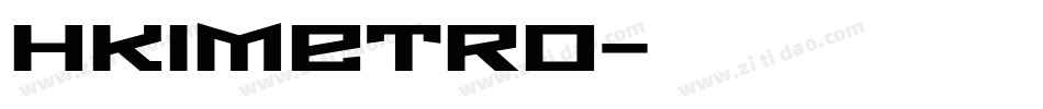 HKIMETRO字体转换