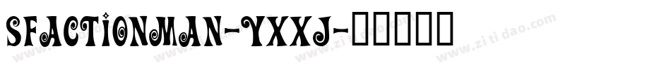SfActionMan-YXxj字体转换