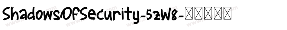 ShadowsOfSecurity-5zW8字体转换