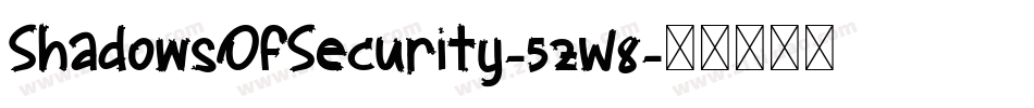 ShadowsOfSecurity-5zW8字体转换