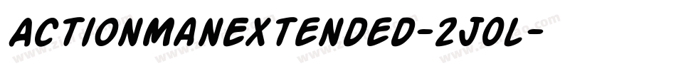 ActionManExtended-2J0l字体转换 ActionManExtended-2J0l字体转换