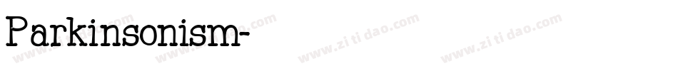 Parkinsonism字体转换