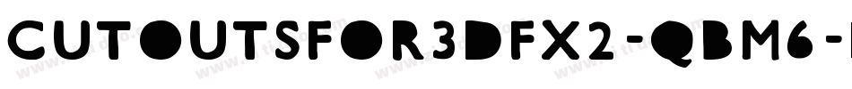 CutOutsFor3DFx2-qBM6字体转换