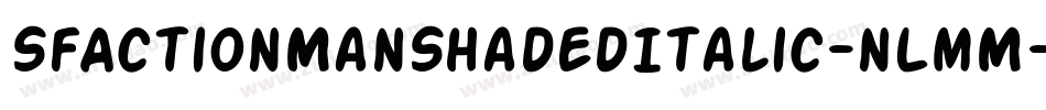 SfActionManShadedItalic-nLmM字体转换