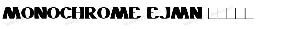 Monochrome-Ejmn字体转换