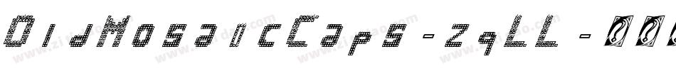 OldMosaicCaps-zqLL字体转换