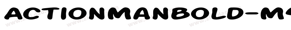 ActionManBold-M4Gw字体转换