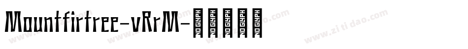 Mountfirtree-vRrM字体转换