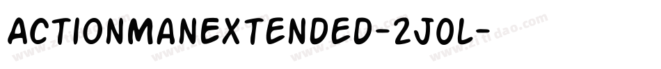 ActionManExtended-2J0l字体转换 ActionManExtended-2J0l字体转换