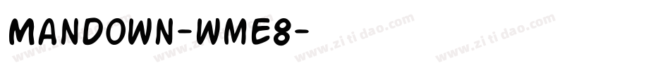 ManDown-wmE8字体转换