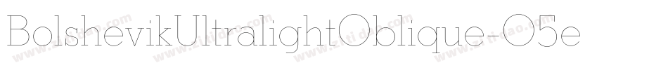 BolshevikUltralightOblique-O5eO字体转换