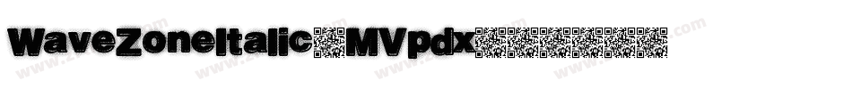 WaveZoneItalic-MVpdx字体转换
