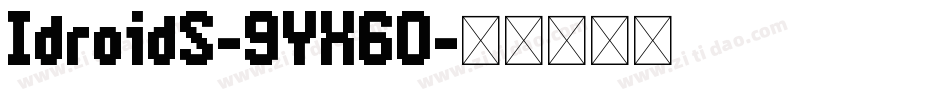 IdroidS-9YX60字体转换