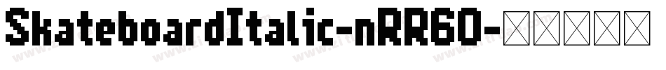 SkateboardItalic-nRR60字体转换