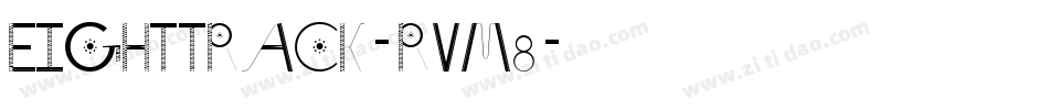 EightTrack-rvm8字体转换