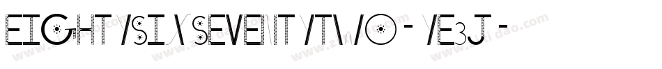 Eightysixseventytwo-Ye3j字体转换
