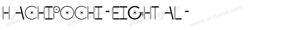 Hachipochi-EightAl字体转换