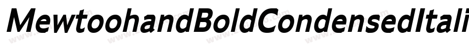 MewtoohandBoldCondensedItalic-Jvln字体转换