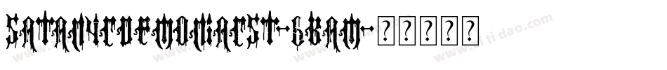 SatanycDemoniacSt-6BAM字体转换