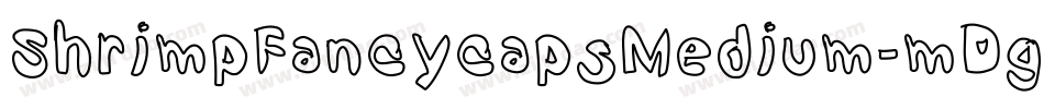 ShrimpFancycapsMedium-mDg9字体转换
