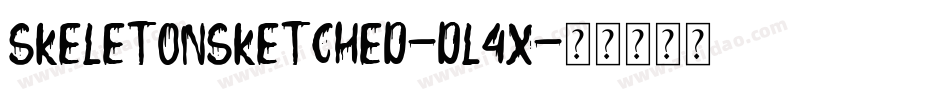 SkeletonSketched-dl4X字体转换