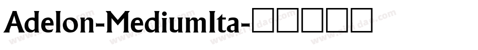Adelon-MediumIta字体转换
