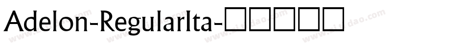 Adelon-RegularIta字体转换