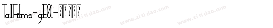 TallFilms-gE01字体转换