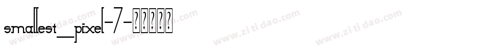 smallest_pixel-7字体转换
