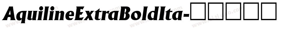 AquilineExtraBoldIta字体转换