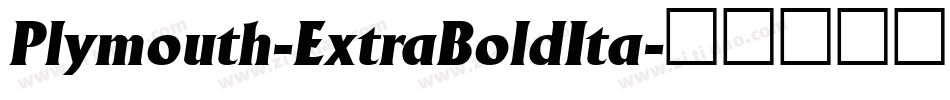 Plymouth-ExtraBoldIta字体转换