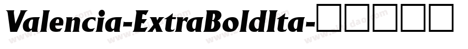Valencia-ExtraBoldIta字体转换