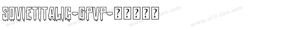 SovietItalic-gPVP字体转换