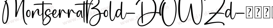 MontserratBold-DOWZd字体转换