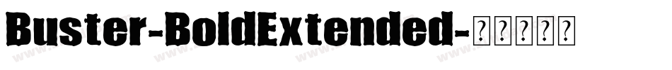 Buster-BoldExtended字体转换