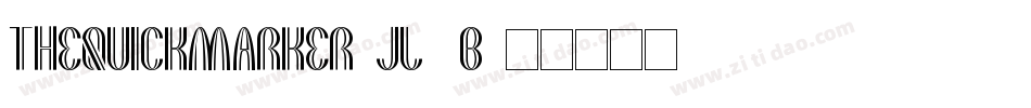 TheQuickMarker-Jl4B字体转换