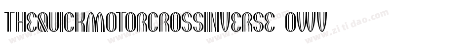 TheQuickMotorcrossInverse-owv5A字体转换