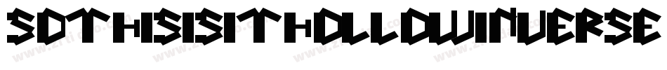 SoThisIsItHollowInverse-mL2Lj字体转换 SoThisIsItHollowInverse-mL2Lj字体转换