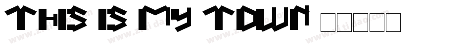 This-Is-My-Town字体转换