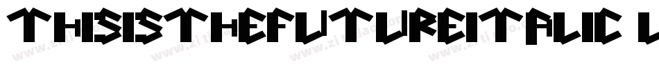 ThisIsTheFutureItalic-wr5w字体转换