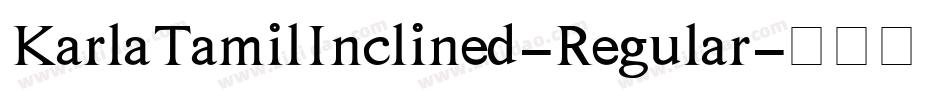KarlaTamilInclined-Regular字体转换
