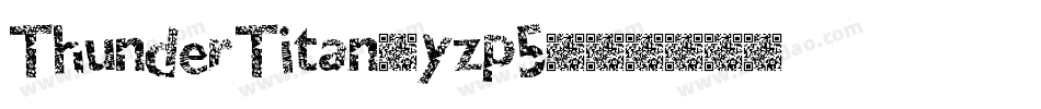 ThunderTitan-yzp5字体转换